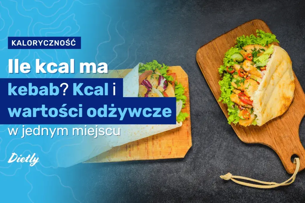 Ile kcal ma kebab box? Zaskakujące fakty o kaloriach i składnikach