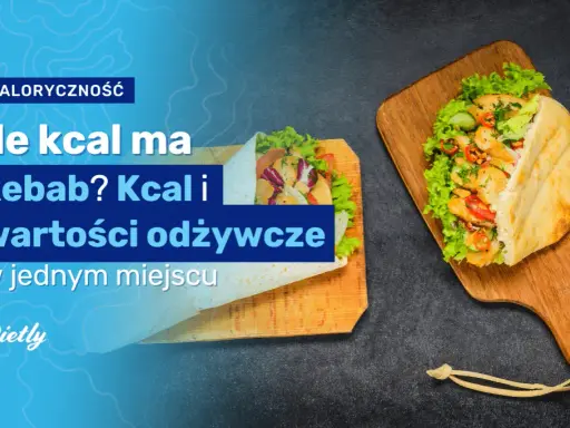 Ile kcal ma kebab box? Zaskakujące fakty o kaloriach i składnikach