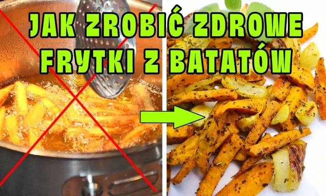 Jak zrobic frytki z batatow, które zachwycą smakiem i chrupkością